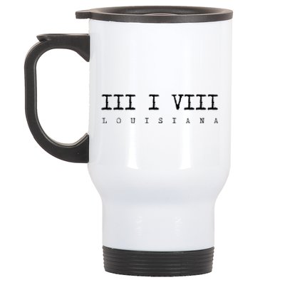 Roman Numeral Area Code 318 Louisiana Gift Home Stainless Steel Travel Mug