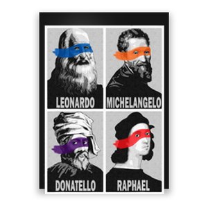 Renaissance Ninja Artists Poster Style Pop Poster