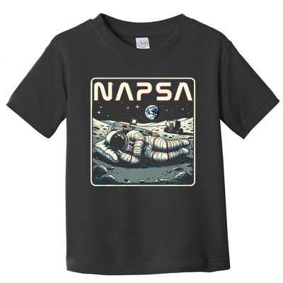 Retro Napsa Astronaut Outer Space Pun Novelty Toddler T-Shirt