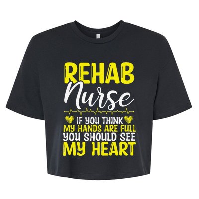 Rehab Nurse Appreciation Rehabilitation Nursing Essentials Bella+Canvas Jersey Crop Tee