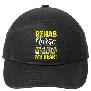 Rehab Nurse Appreciation Rehabilitation Nursing Essentials 7-Panel Snapback Hat