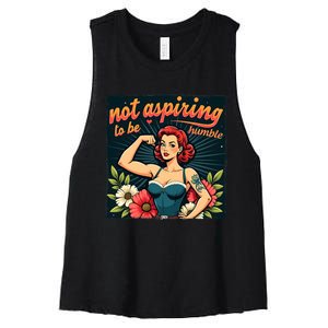 Retro Not Aspiring To Be Humble Feminist Woman Kamala Harris Women's Racerback Cropped Tank