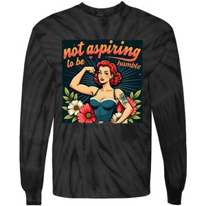 Retro Not Aspiring To Be Humble Feminist Woman Kamala Harris Tie-Dye Long Sleeve Shirt