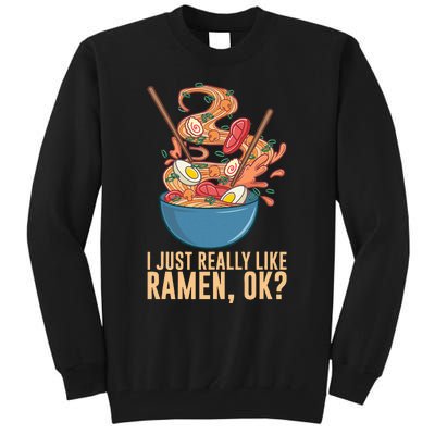 Ramen Noodles Art For Noodle Ramen Lovers Tall Sweatshirt