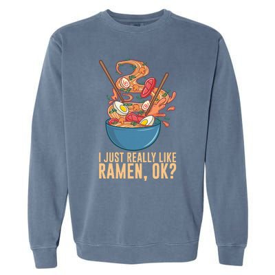 Ramen Noodles Art For Noodle Ramen Lovers Garment-Dyed Sweatshirt