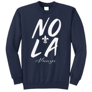 Remember Nola Always Never Forget New Orleans Support Sweatshirt