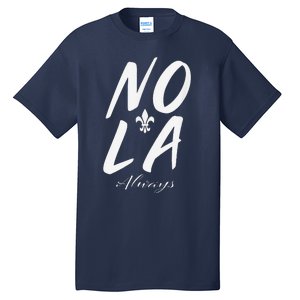 Remember Nola Always Never Forget New Orleans Support Tall T-Shirt