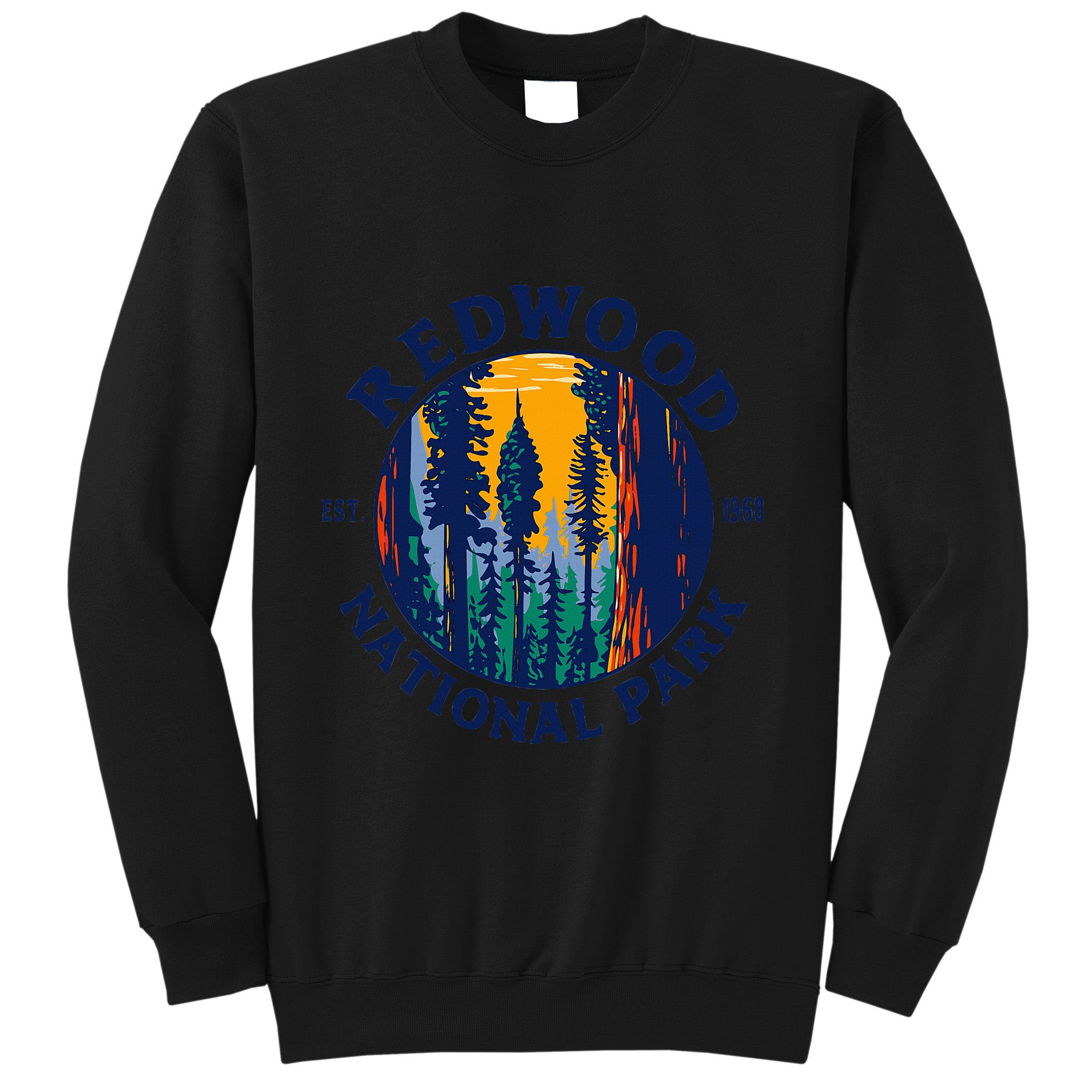 Redwood National And State Parks Ca California Outdoor Sweatshirt