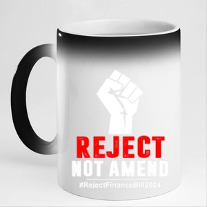 Reject Not Amend Reject Finance Bill 2024 11oz Black Color Changing Mug