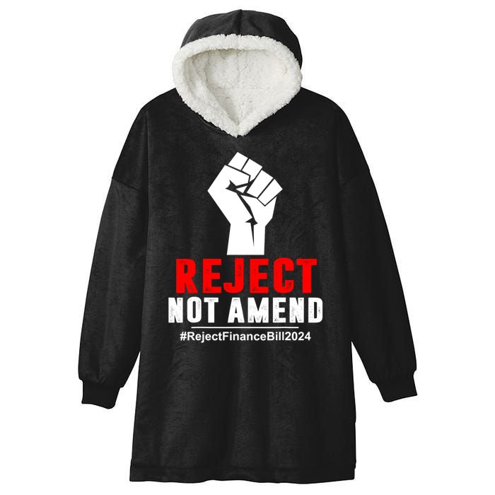 Reject Not Amend Reject Finance Bill 2024 Hooded Wearable Blanket