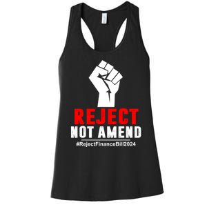 Reject Not Amend Reject Finance Bill 2024 Women's Racerback Tank