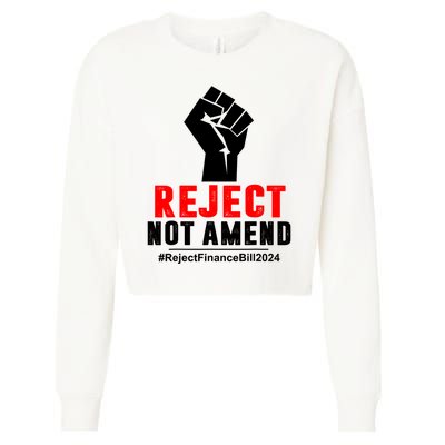 Reject Not Amend Reject Finance Bill 2024 Cropped Pullover Crew