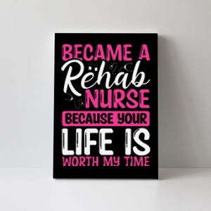 Rehab Nurse Appreciation Week Rehabilitation Nurse Essential Canvas