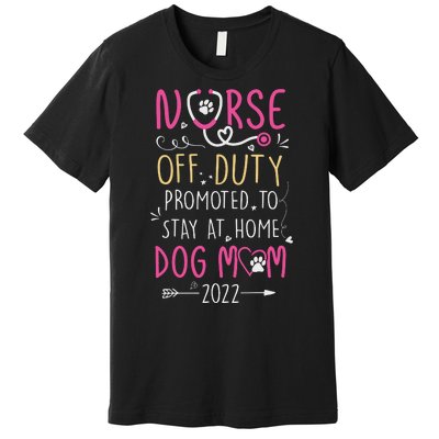 Retired Nurse And Dog Mom Mothers Day Dog Owners RN Life Premium T-Shirt