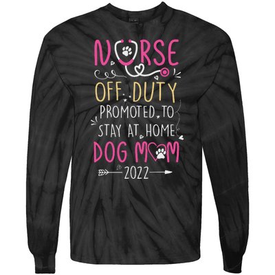 Retired Nurse And Dog Mom Mothers Day Dog Owners RN Life Tie-Dye Long Sleeve Shirt