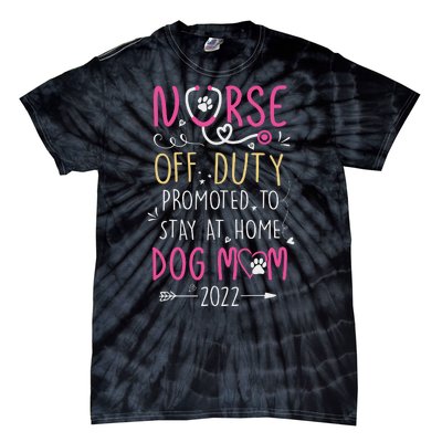 Retired Nurse And Dog Mom Mothers Day Dog Owners RN Life Tie-Dye T-Shirt