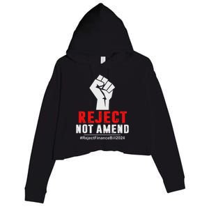 Reject Not Amend Reject Finance Bill 2024 Crop Fleece Hoodie