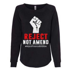 Reject Not Amend Reject Finance Bill 2024 Womens California Wash Sweatshirt