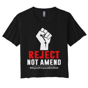 Reject Not Amend Reject Finance Bill 2024 Women's Crop Top Tee