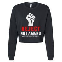 Reject Not Amend Reject Finance Bill 2024 Cropped Pullover Crew