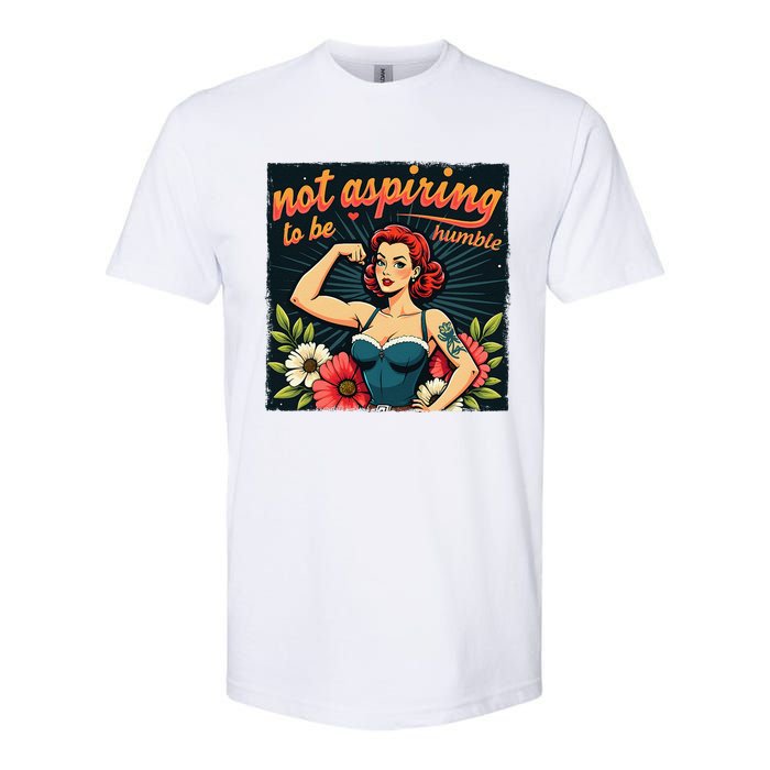 Retro Not Aspiring To Be Humble Feminist Woman Kamala Harris Softstyle CVC T-Shirt