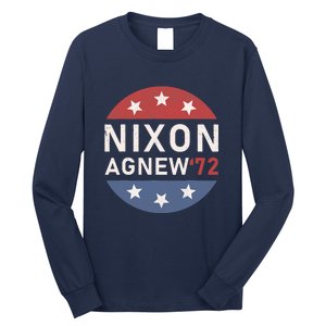 RICHARD NIXON AGNEW NIXON 1972 ELECTION Funny CAMPAIGN Long Sleeve Shirt