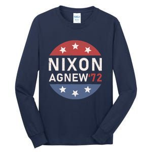 RICHARD NIXON AGNEW NIXON 1972 ELECTION Funny CAMPAIGN Tall Long Sleeve T-Shirt