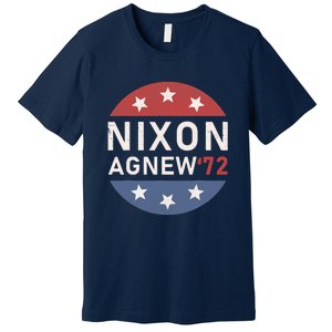 RICHARD NIXON AGNEW NIXON 1972 ELECTION Funny CAMPAIGN Premium T-Shirt