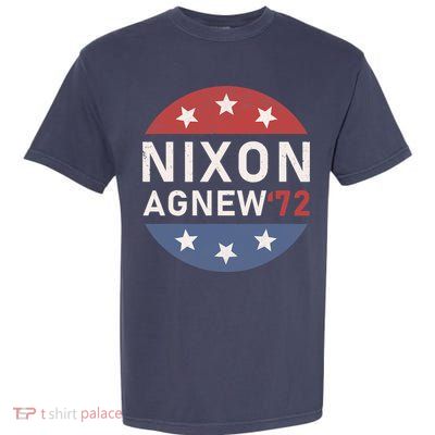 RICHARD NIXON AGNEW NIXON 1972 ELECTION CAMPAIGN Garment-Dyed Heavyweight T-Shirt