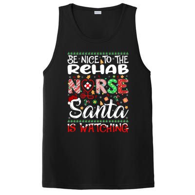 Rehab Nurse Be Nice To The Nurse Santa Is Watching Nurse Gift PosiCharge Competitor Tank