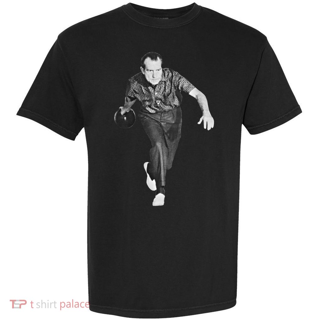 Richard Nixon Bowling Great Gift Garment-Dyed Heavyweight T-Shirt