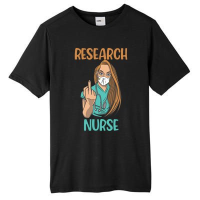 Research Nurse Bad Ass Angry Nursing Cute Gift Tall Fusion ChromaSoft Performance T-Shirt