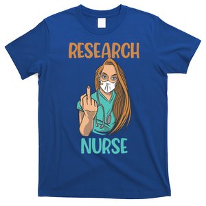 Research Nurse Bad Ass Angry Nursing Cute Gift T-Shirt