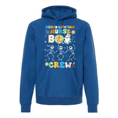 Rehabilitation Nurse Boo Crew Halloween Skeleton Dancing Gift Premium Hoodie