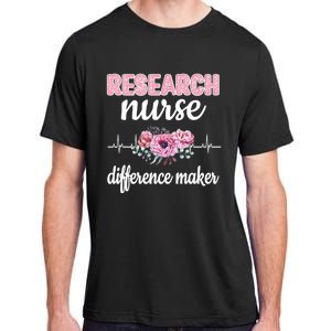 Research Nurse Difference Maker Clinical Research Nursing Cool Gift Adult ChromaSoft Performance T-Shirt