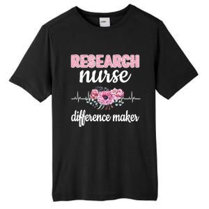 Research Nurse Difference Maker Clinical Research Nursing Cool Gift Tall Fusion ChromaSoft Performance T-Shirt