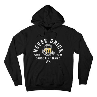 Retro Never Drink With Your Shooting Hand Cowboy Western Gun Hoodie