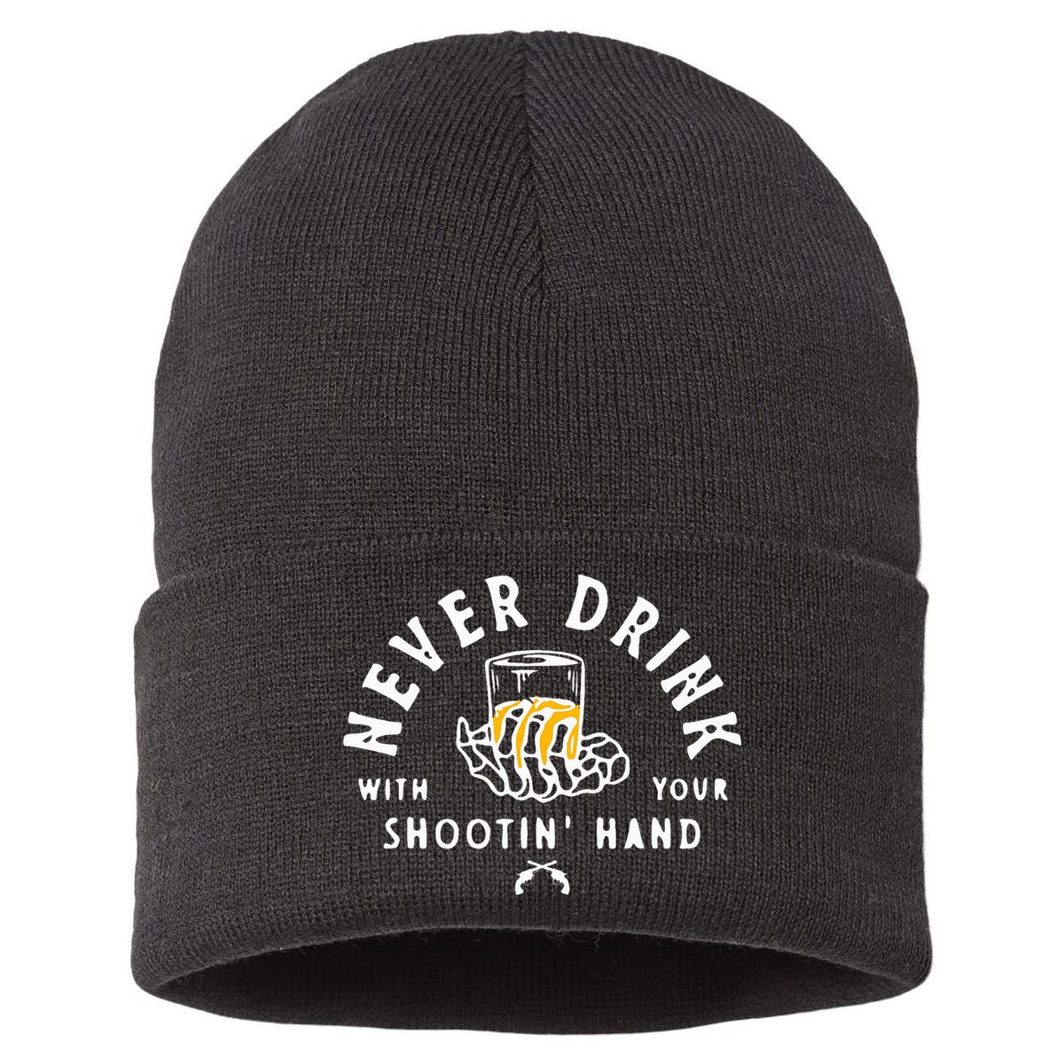 Retro Never Drink With Your Shooting Hand Cowboy Western Gun Sustainable Knit Beanie