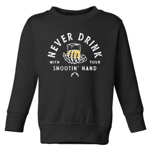 Retro Never Drink With Your Shooting Hand Cowboy Western Gun Toddler Sweatshirt