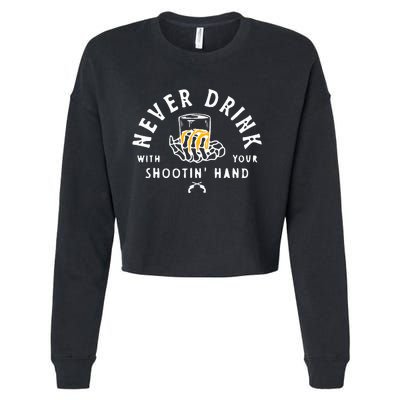 Retro Never Drink With Your Shooting Hand Cowboy Western Gun Cropped Pullover Crew