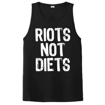 Riots Not Diets Funny Foodie Gift PosiCharge Competitor Tank