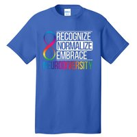 Recognize Normalize Embrace Neurodiversity Adhd Awareness Gift Tall T-Shirt