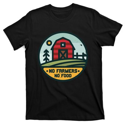 Retro No Farming No Food No Farmers Funny Farm Lovers  T-Shirt