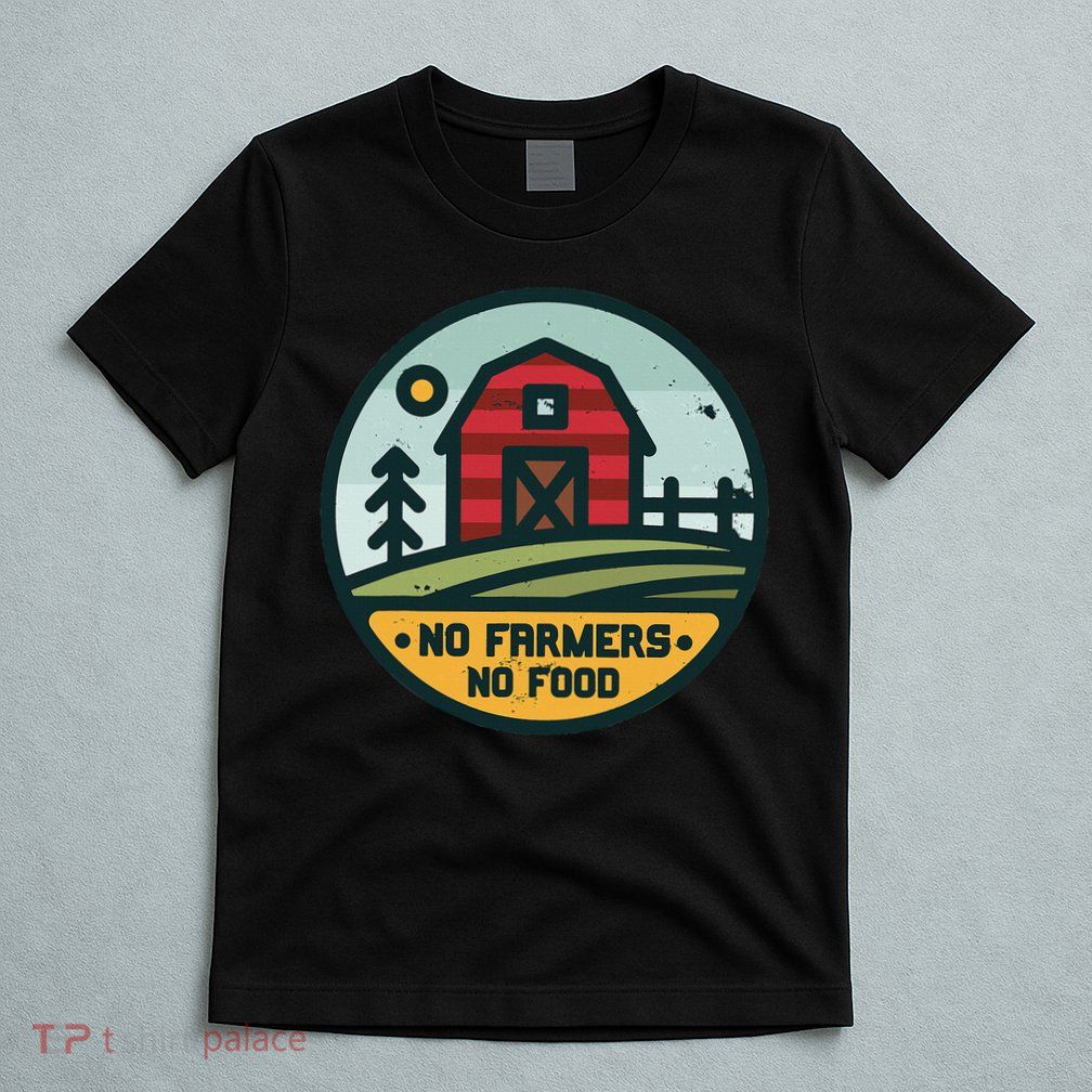 Retro No Farming No Food No Farmers Funny Farm Lovers  T-Shirt