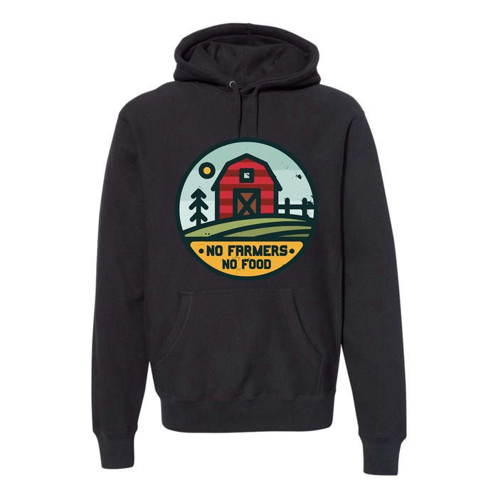 Retro No Farming No Food No Farmers Funny Farm Lovers  Premium Hoodie