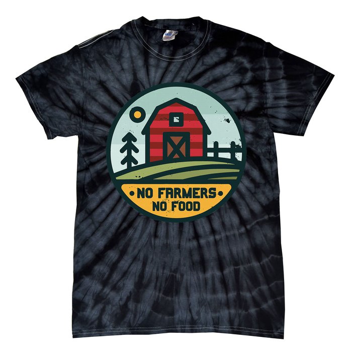 Retro No Farming No Food No Farmers Funny Farm Lovers  Tie-Dye T-Shirt