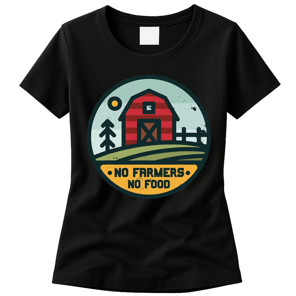 Retro No Farming No Food No Farmers Funny Farm Lovers  Womens T-Shirt