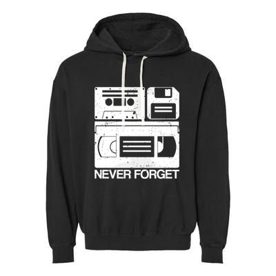 Retro Never Forget Cassette Floppy Disk Vhs Tape Garment-Dyed Fleece Hoodie