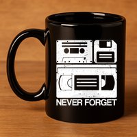 Retro Never Forget Cassette Floppy Disk Vhs Tape 11oz C Handle Ceramic Mug