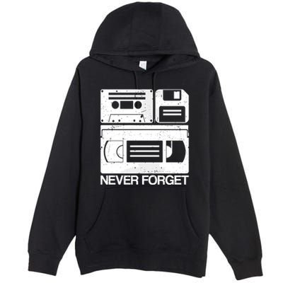 Retro Never Forget Cassette Floppy Disk Vhs Tape Premium Pullover Hoodie